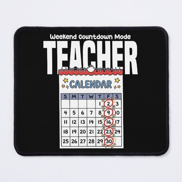 Item preview, TEACHER - WEEKEND COUNTDOWN MODE designed and sold by KEF Custom.