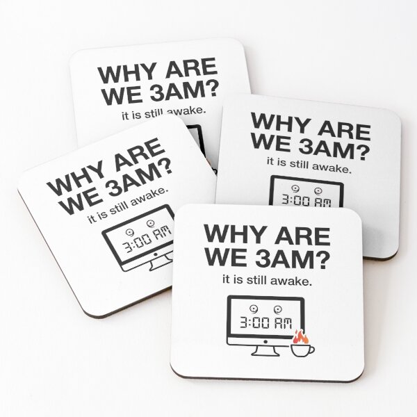 Item preview, Why Are We 3AM designed and sold by Mirabile Dictu.