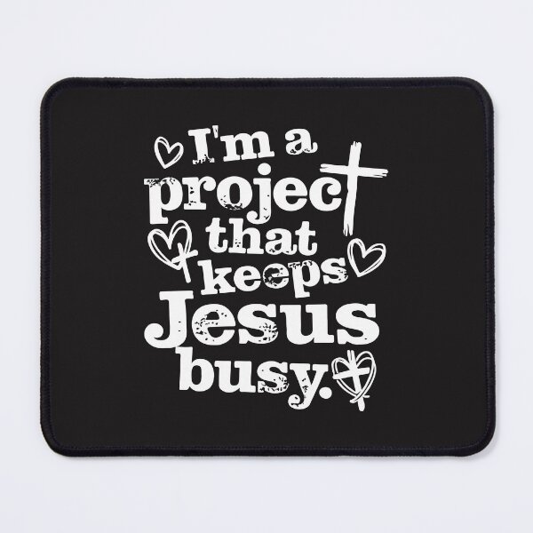 Item preview, I’m A Project That Keeps Jesus Busy Funny Christian Faith Humor Design designed and sold by kiralynstration.