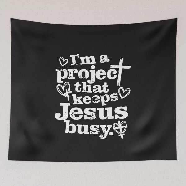 Item preview, I’m A Project That Keeps Jesus Busy Funny Christian Faith Humor Design designed and sold by kiralynstration.