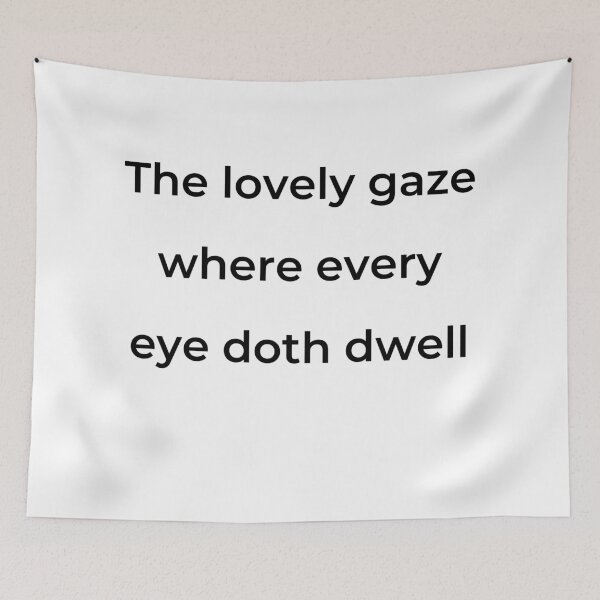 Item preview, "The lovely gaze where every eye doth dwell" - print black designed and sold by ariksworld.