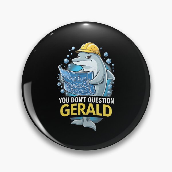 Item preview, You Don'T Question Gerald Funny designed and sold by Anime-Nomad.