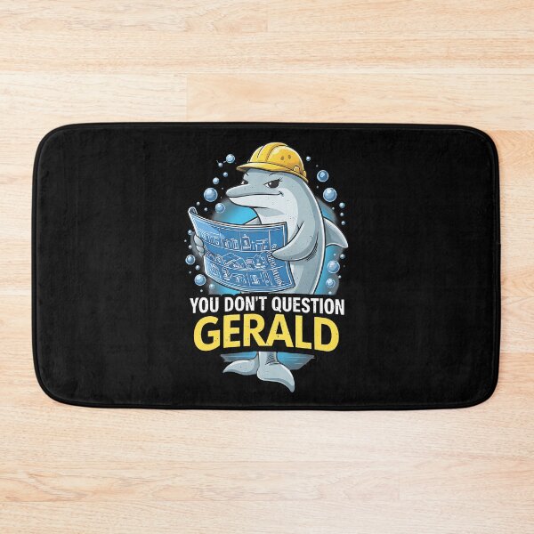 Item preview, You Don'T Question Gerald Funny designed and sold by Anime-Nomad.