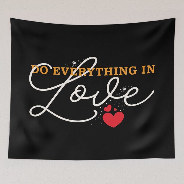 Item preview, Do Everything in Love designed and sold by Verse & Vibes.