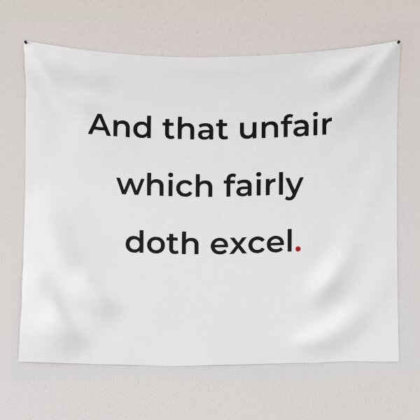 Item preview, "And that unfair which fairly doth excel" - print black designed and sold by ariksworld.