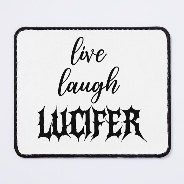 Item preview, Live Laugh Lucifer Black designed and sold by alm0st-aliv3.