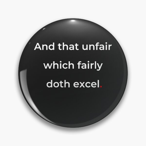 Item preview, "And that unfair which fairly doth excel" - print white designed and sold by ariksworld.