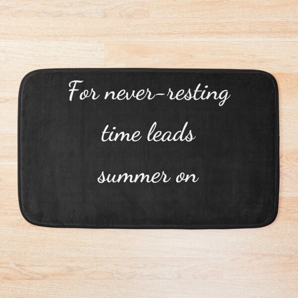 Item preview, "For never-resting time leads summer on" - handwriting white designed and sold by ariksworld.