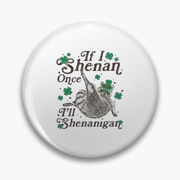 Item preview, Raccoon If I Shenan Once I'll Shenanigan Funny St Patricks Day Raccoon Shamrock Irish Humor Sublimation designed and sold by ThatTheoHall.