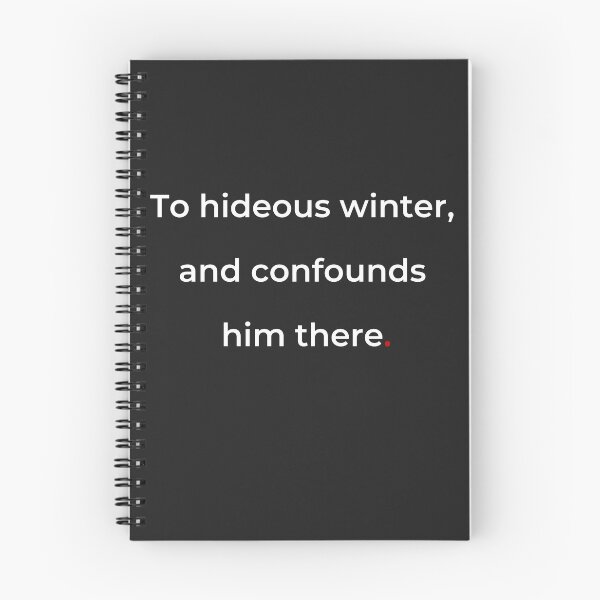 Item preview, "To hideous winter and confounds him there" - print white designed and sold by ariksworld.