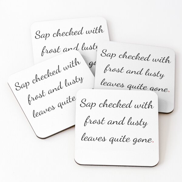 Item preview, "Sap checked with frost and lusty leaves quite gone" - handwriting black designed and sold by ariksworld.