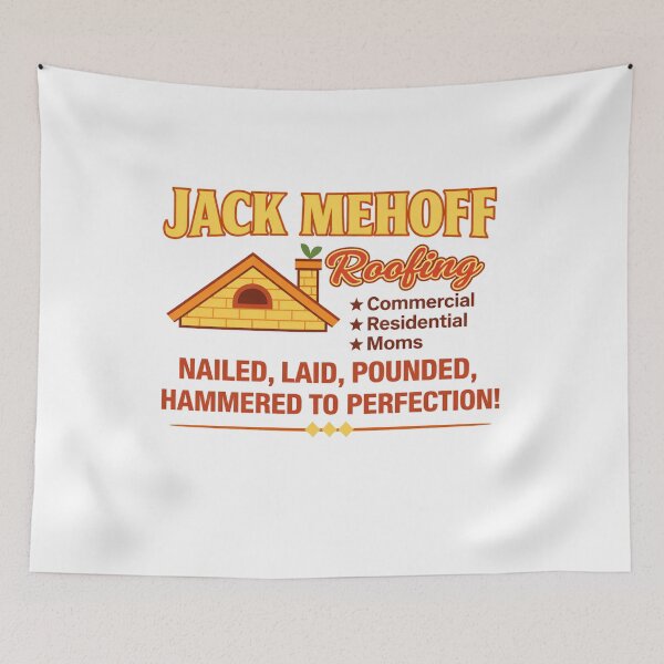 Item preview, Jack Mehoff Roofing Dirty Humor designed and sold by margamPagenberg.