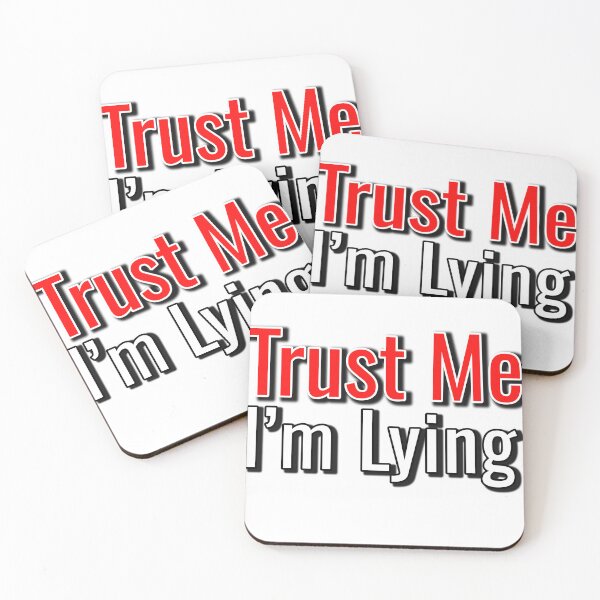 Item preview, Trust Me I’m Lying – Funny Sarcastic Quote Bold Typography Design designed and sold by ahfas86.