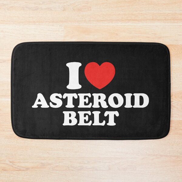 Item preview, I Love Asteroid Belt designed and sold by shitpostee.