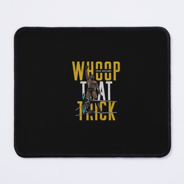 Item preview, Trick Williams Whoop That Trick designed and sold by The-Box-Style.