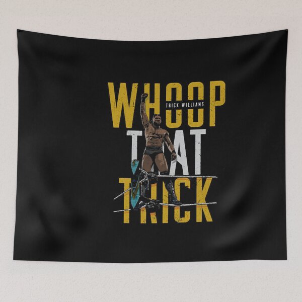 Item preview, Trick Williams Whoop That Trick  designed and sold by The-Box-Style.