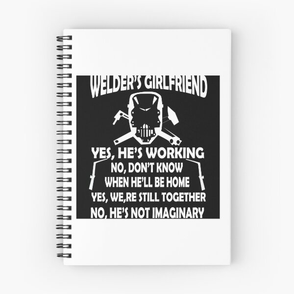 Item preview, Welder s girlfriend yes we re still togethe Welder T Shirt designed and sold by URBANBOX.