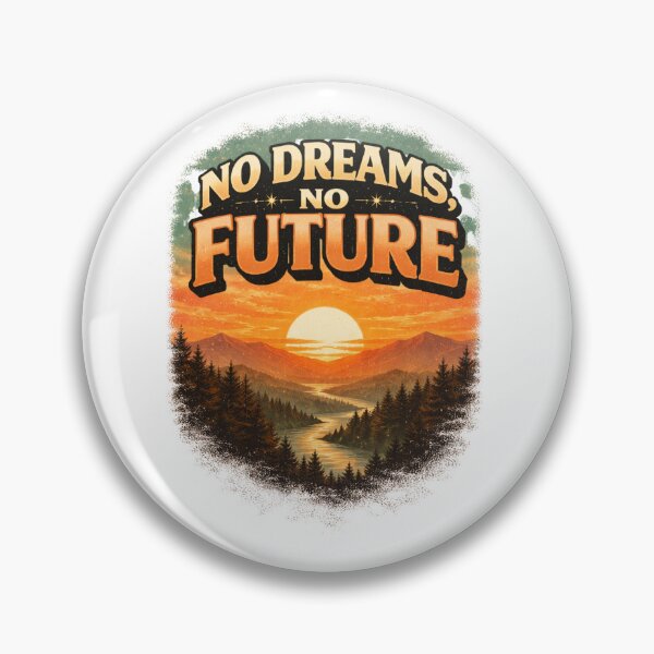 Item preview, No dreams no future designed and sold by MoosElkPL.