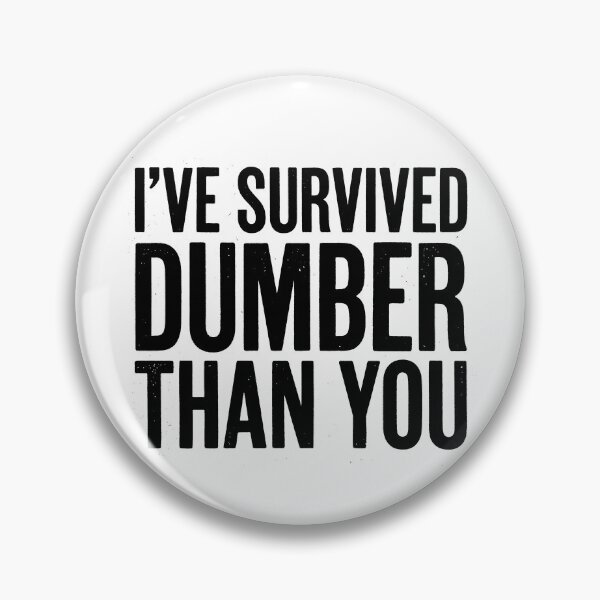 Item preview, I Survived Dumber Than You Funny Men's Gear designed and sold by DynamicDesign.