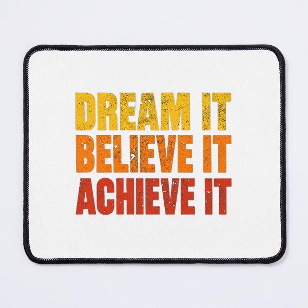 Item preview, Dream It, Believe It, Achieve It designed and sold by TheInkyLine.