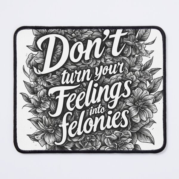 Item preview, Felony Feels designed and sold by SacredScribbles.