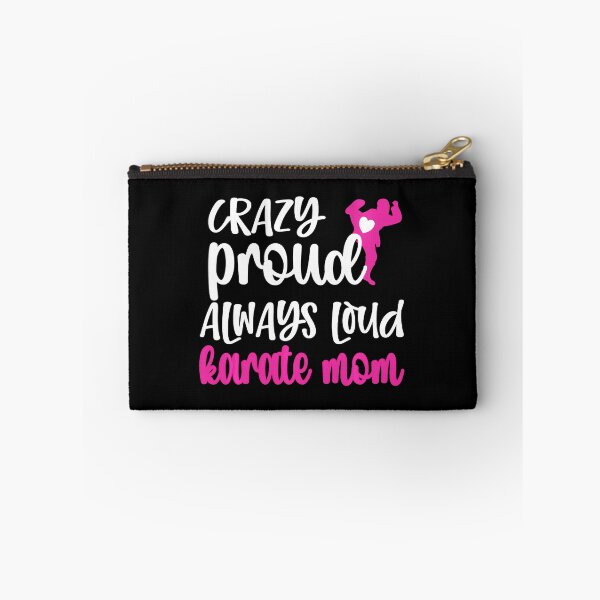 Item preview, Crazy Proud Always Loud Karate Mom Funny Proud Parent Design designed and sold by zamiokaline.