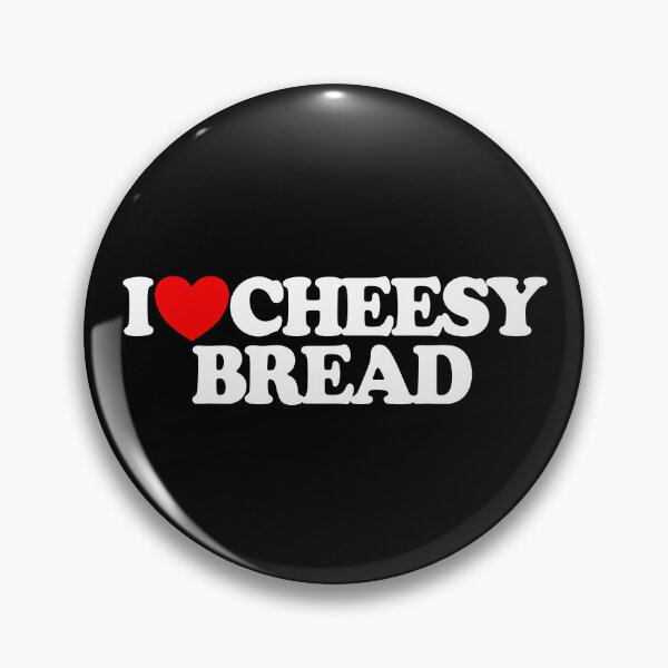Item preview, I Love Cheesy Bread Favorite Food Funny Weird Cheesy Bread Gear designed and sold by DynamicDesign.