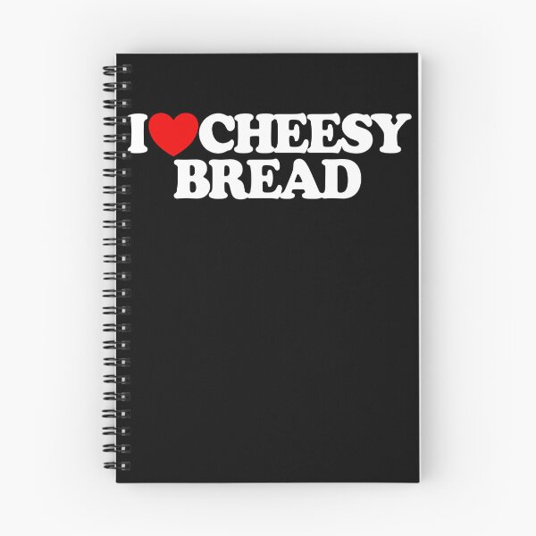 Item preview, I Love Cheesy Bread Favorite Food Funny Weird Cheesy Bread Gear designed and sold by DynamicDesign.