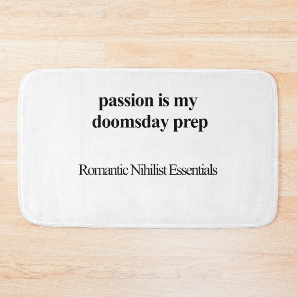 Item preview, Passion Is My Doomsday Prep designed and sold by birdspinestudio.