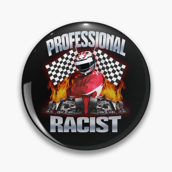Item preview, Professional Racist Racing  designed and sold by TKelShop.