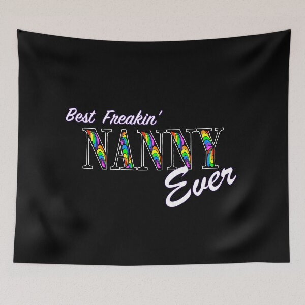 Item preview, Best Freakin’ Nanny EVER - BLACK by Amanda M Lucas designed and sold by Amanda Lucas.