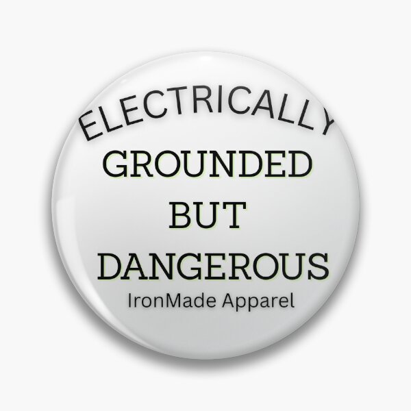 Item preview, Grounded But Dangerous Electrician T-Shirt | Funny Electrical Worker Humor Tee for Linemen & Skilled Trades designed and sold by IronMade Apparel.