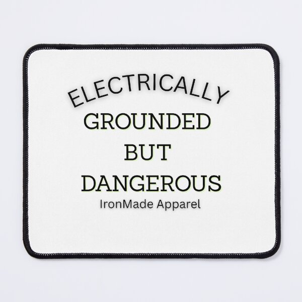 Item preview, Grounded But Dangerous Electrician T-Shirt | Funny Electrical Worker Humor Tee for Linemen & Skilled Trades designed and sold by IronMade Apparel.