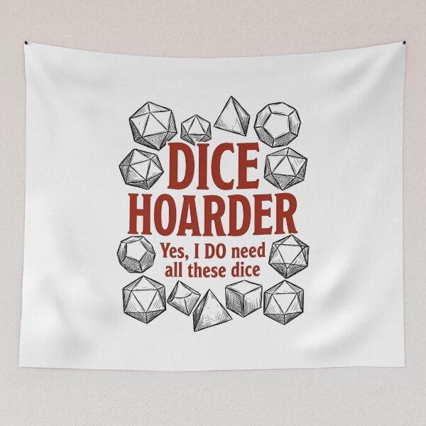 Item preview, Dice Hoarder Yes I Do Need All These Dice Funny Tabletop RPG designed and sold by Fenay Designs.