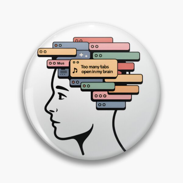 Item preview, Too many tabs open in my brain design designed and sold by AlanyaArtX.