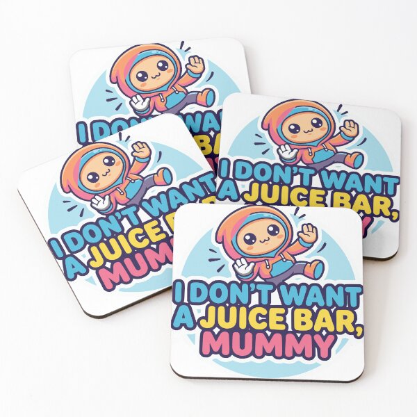 Item preview, Mummy, I don't want a juice bar - Memes designed and sold by Truck Stop One.