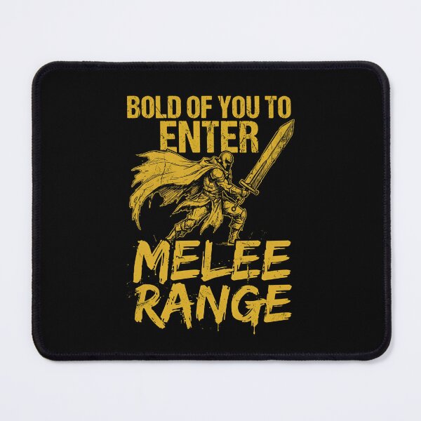 Item preview, Bold Of You To Enter Melee Range Funny Tabletop RPG Gaming designed and sold by Fenay Designs.