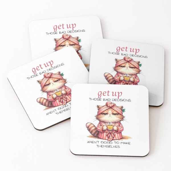 Item preview, Funny Sarcastic Cat Sticker – Get Up Those Bad Decisions Aren't Going To Make Themselves designed and sold by KymeraStudio25.