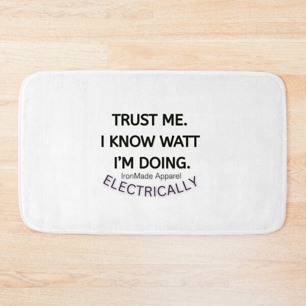 Item preview, Trust Me I Know Watt I’m Doing Electrician T-Shirt | Funny Electrical Worker Pun Tee for Linemen & Tradesmen designed and sold by IronMade Apparel.