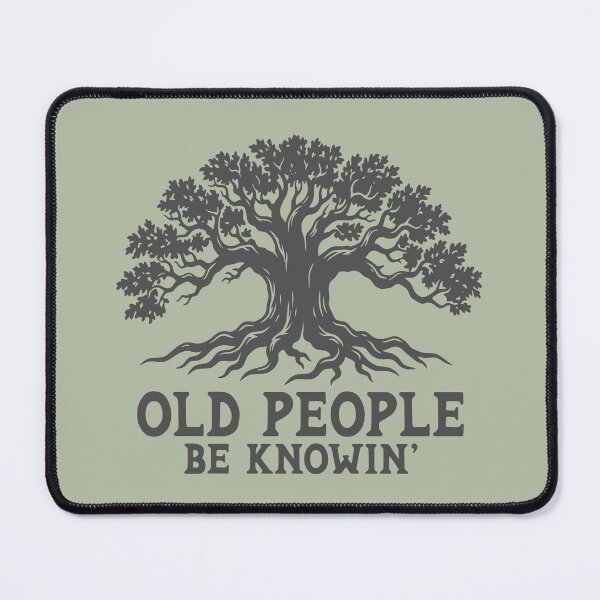 Item preview, Old People Be Knowing Funny Retro Quote designed and sold by Colorfulman.
