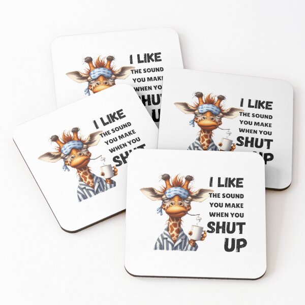 Item preview, Funny Sarcastic Giraffe Sticker – I Like The Sound You Make When You Shut Up designed and sold by KymeraStudio25.