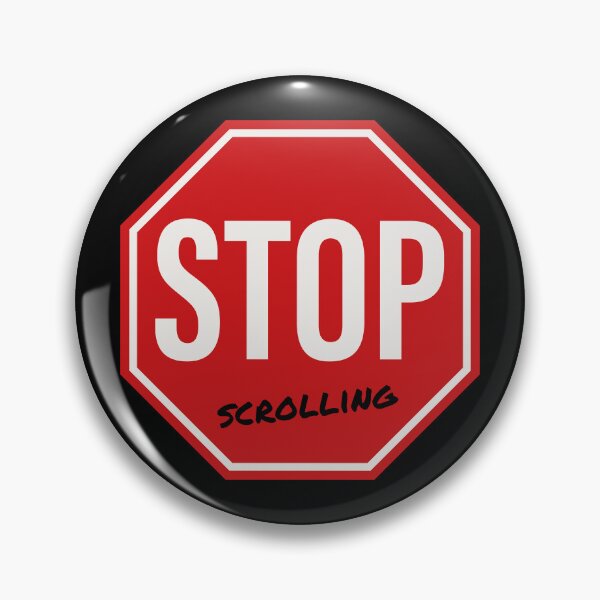 Item preview, Stop Scrolling designed and sold by Texterns.