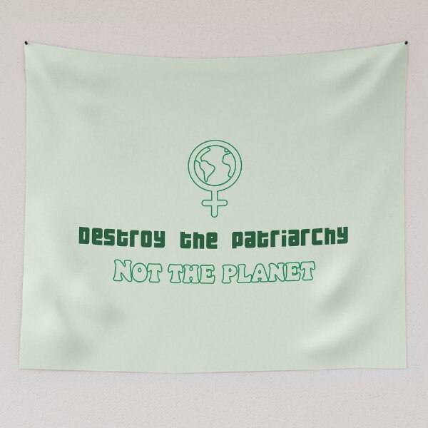 Item preview, Destroy the Patriarchy, Not the Planet designed and sold by eldram.