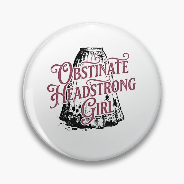 Item preview, Obstinate Headstrong Girl Pride And Prejudice Quote designed and sold by Fenay Designs.