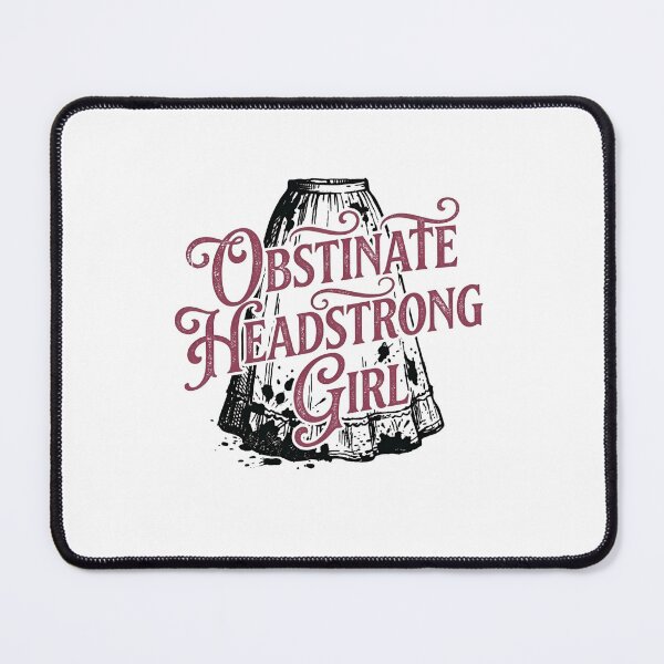 Item preview, Obstinate Headstrong Girl Pride And Prejudice Quote designed and sold by Fenay Designs.