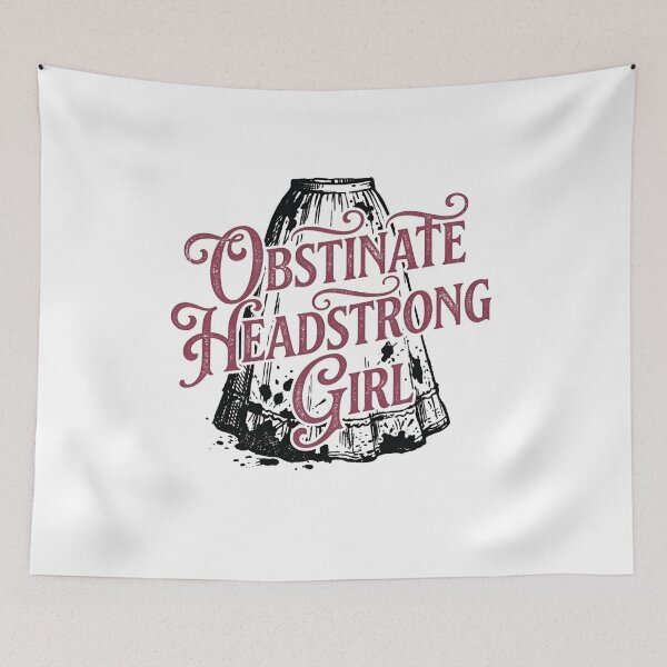 Item preview, Obstinate Headstrong Girl Pride And Prejudice Quote designed and sold by Fenay Designs.