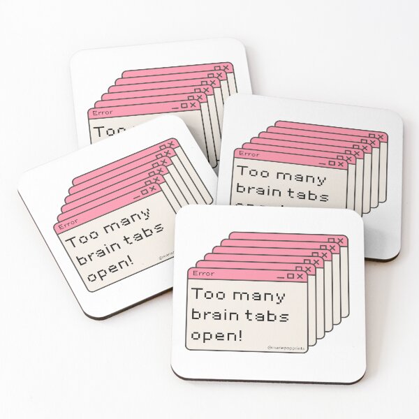 Item preview, Too Many Brain Tabs Open designed and sold by MariePopPrints.