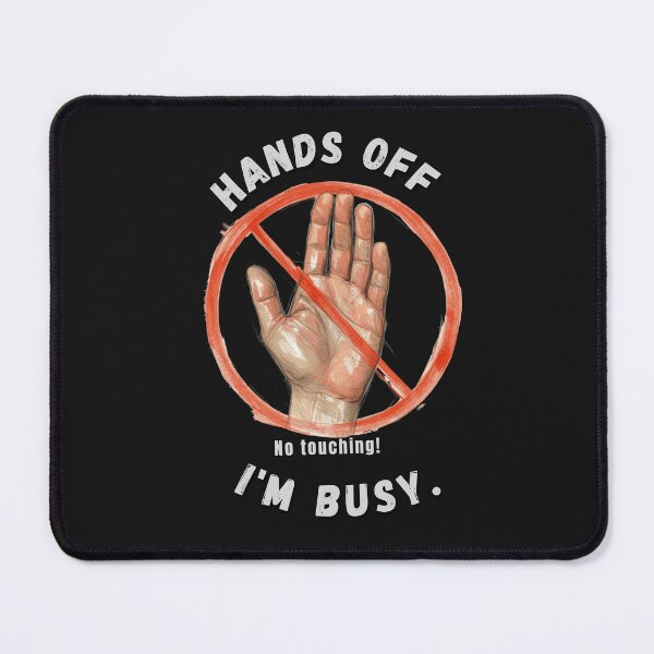 Item preview, Hands off! designed and sold by Freeform Flow by Caroline.