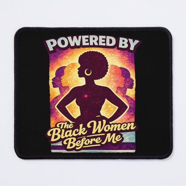 Item preview, Powered by The Black Women Before Me – Afro Futuristic Empowerment design designed and sold by TomoMadeIt.