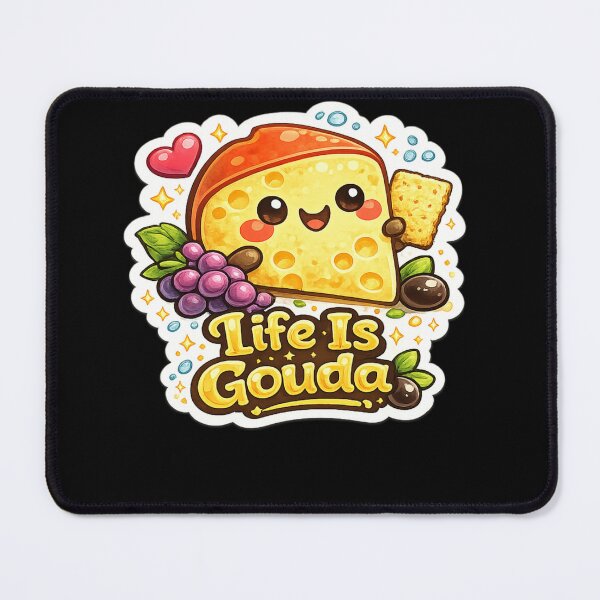 Item preview, Life Is Gouda designed and sold by thtCMRAguy.